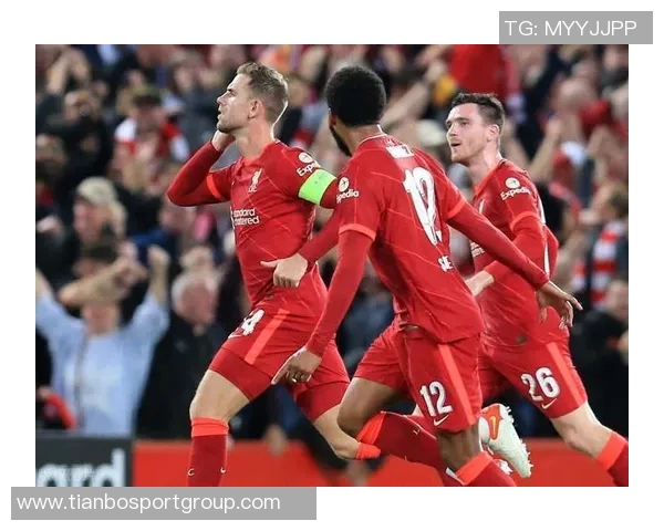 亨德森回归英超后首球追忆昔日辉煌时刻2021年利物浦破门重温 亨德森回归英超后首球追忆昔日辉煌时刻2021年利物浦破门重温